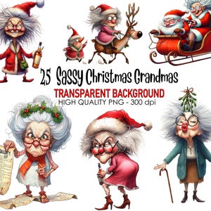 25 Sassy Christmas Grandma Clipart, PNG Transparent Background, Funny Holiday Whimsical Old Lady Christmas Art for Crafts & Sublimation