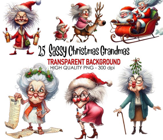 25 Sassy Christmas Grandma Clipart, PNG Transparent Background, Funny Holiday Whimsical Old Lady Christmas Art for Crafts & Sublimation