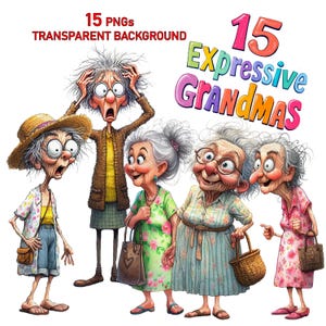 15 Funny Expressive Grandma Clip Art Transparent Background PNG High Quality Digital Download Prints, Sublimation, Sassy Senior Old Lady