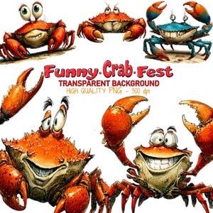 May include: A collection of cartoon crab illustrations in various poses and colors, including orange and blue. The text "Funny Crab Fest" is displayed in red, with additional text indicating a transparent background and high-quality PNG format.