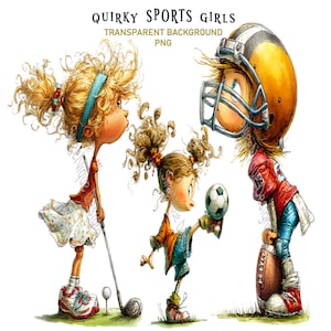 May include: A whimsical illustration featuring three girls engaged in different sports. One is playing golf, another is kicking a football, and the third is wearing a helmet and holding a rugby ball. The text "Quirky Sports Girls" is visible.