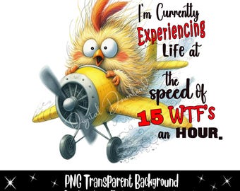 Divertente immagine clipart di un pollo-aereo, citazione sarcastica PNG (download digitale)