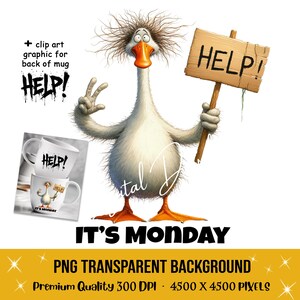 Funny Silly Goose citaat clipart Help It's Monday PNG transparante achtergrond digitale download sarcastische gezegde mok tshirt sublimatie print