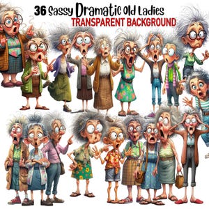 36 Transparent Background Funny Sassy Dramatic Old Lady Clip Art, PNG High Quality Digital Download Prints, Seniors Sublimation Sarcastic