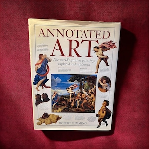 Annotated Art by Robert Cummings-Coffee Table Book-Great Paintings Explained