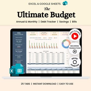 May include: A laptop screen displaying The Ultimate Budget spreadsheet for Excel and Google Sheets. The dashboard features a 2026 annual summary, bar charts, a pie chart, and financial tables. Three circular icons indicate video tutorial, recurring transactions, and reuse forever features.