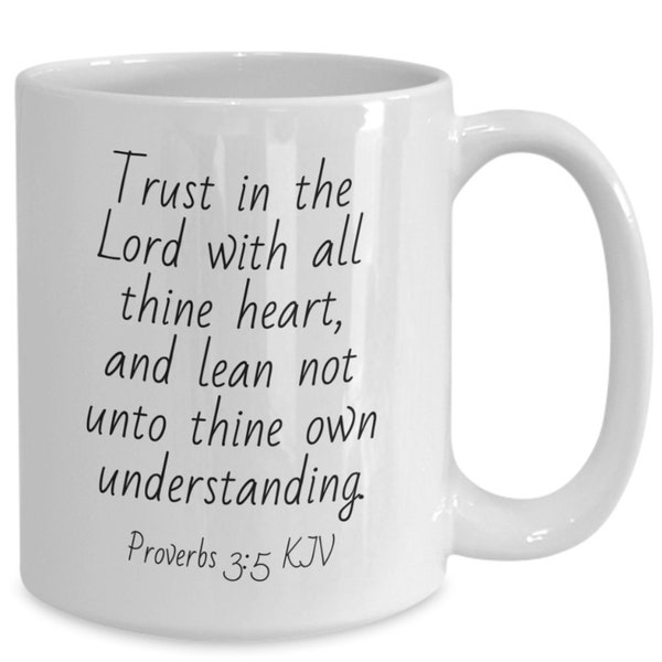 Bible Verse Mug, Proverbs 3:5 KJV, Trust God, Faith Gift, Inspirational, Scripture Mug, Christian Gift, Religious Mug, ...