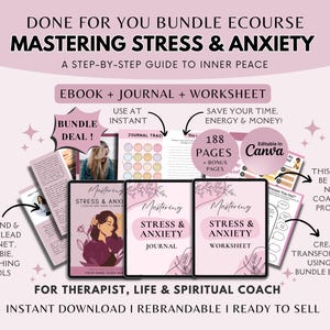 Mastering Stress & Anxiety Bundle eCourse I Spiritual Stress Relief Therapist Coaching Program I Done For You Brandable Canva Workbook Ebook
