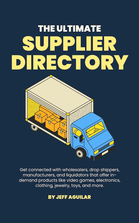 The Ultimate Supplier Directory - Product Database for Wholesale, Drop Shipping, Liquidation, and Manufacturing Needs