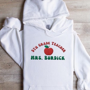 Embroidered Teacher Sweatshirt, Personalized Teacher Gift, Custom Teacher Hoodie Gift For Teacher, Elementary Teacher Gift, Fifth Grade