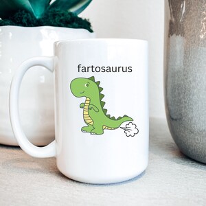 Funny Mug, Funny Gift, Dinosaur Mug, Gift For Dad, Fart Gift