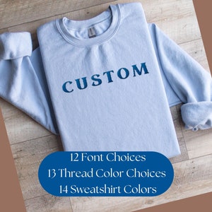 Custom Embroidered Sweatshirt, Custom Text, Team Name Sweatshirt, Mascot Sweatshirt, School Spirit Sweatshirt, College Sweatshirt Mom Gift