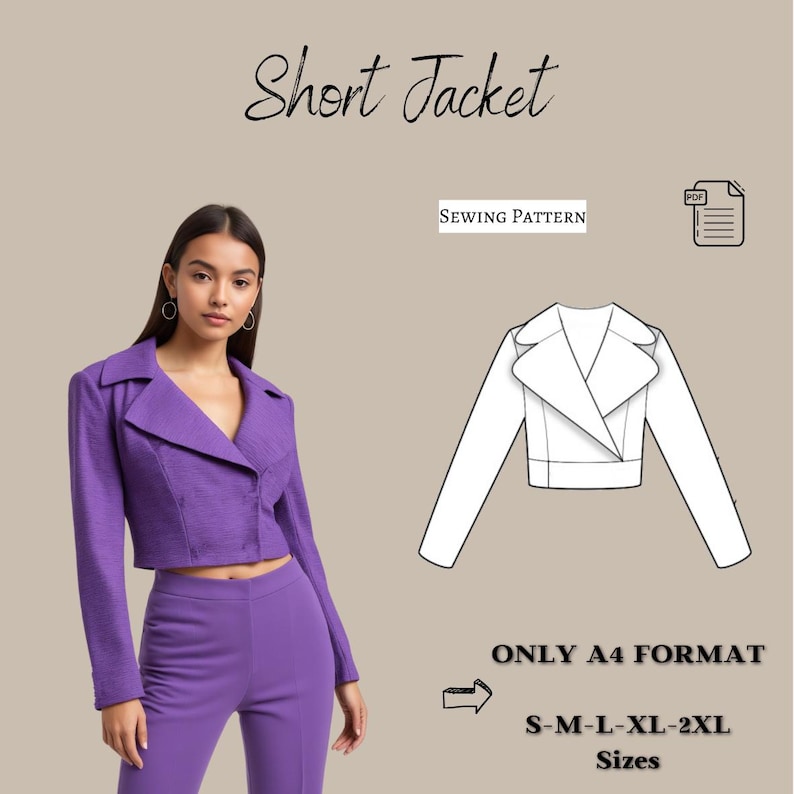 May include: A sewing pattern for a short jacket in sizes S-M-L-XL-2XL. The pattern is in A4 format and is shown on a model wearing a purple jacket and pants.