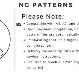 Op de afbeelding: Een zwart-wit logo voor NG Pattern, een bedrijf dat digitale naaipatronen verkoopt. Het logo toont een gestileerde illustratie van een vrouw in een bruidsjurk. De tekst "NG PATTERN" staat onder de illustratie. De tekst "Please Note;" is in zwarte tekst op een witte achtergrond geschreven. Onder de tekst staan vijf opsommingstekens die het beleid van het bedrijf beschrijven. De opsommingstekens bevatten informatie over de grootte van de naaipatronen, de leveringsmethode en het feit dat de naaipatronen digitale producten zijn.