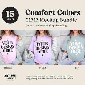 May include: A mockup bundle of 15 t-shirts in various colors, including blossom, orchid, and bay. The t-shirts feature the text "Your Design Here" in a black and white graphic design. The text "Comfort Colors C1717 Mockup Bundle" is displayed above the t-shirts. The text "You will receive 15 Mockups including:" is displayed below the t-shirts.