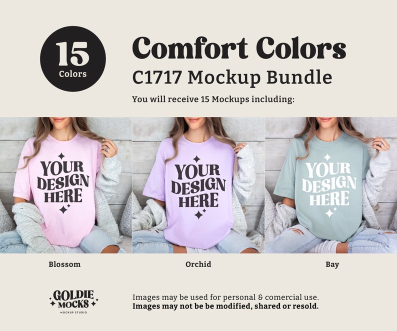 May include: A mockup bundle of 15 t-shirts in various colors, including blossom, orchid, and bay. The t-shirts feature the text "Your Design Here" in a black and white graphic design. The text "Comfort Colors C1717 Mockup Bundle" is displayed above the t-shirts. The text "You will receive 15 Mockups including:" is displayed below the t-shirts.