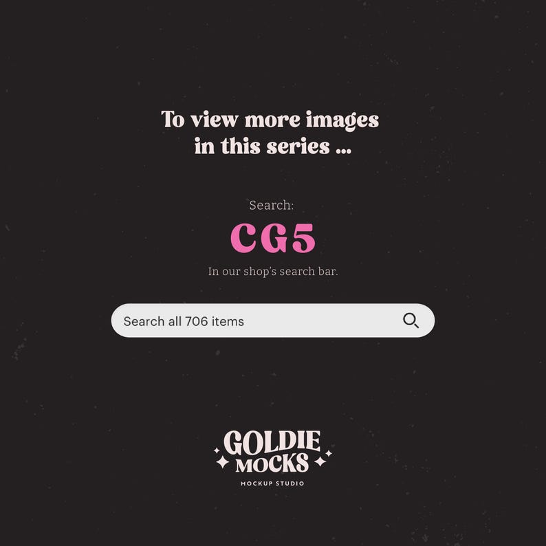 May include: A dark background with the text "To view more images in this series..." and "Search: CG5". A search bar reads "Search all 706 items". The Goldie Mocks logo is at the bottom.