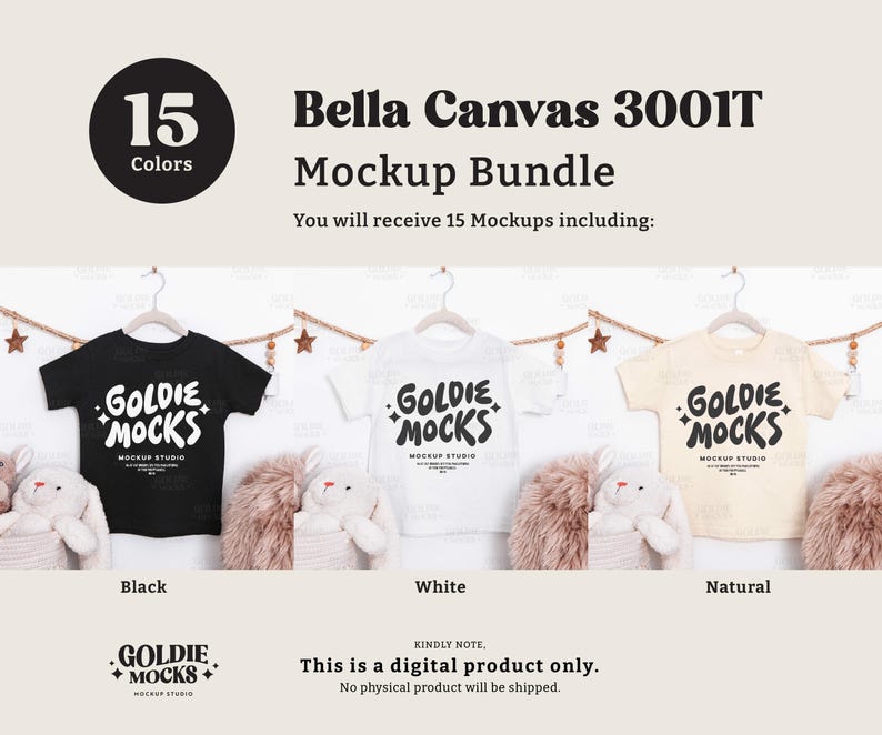 May include: A mockup bundle featuring Bella Canvas 3001T t-shirts in black, white, and natural colors. Each shirt displays the "GOLDIE MOCKS" logo. The image includes the text "15 Colors" and "Mockup Bundle". The product is a digital download.