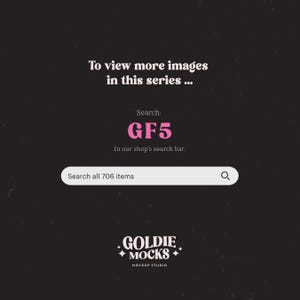May include: Dark background with the text "To view more images in this series..." and "Search: GF5". A search bar reads "Search all 706 items". The Goldie Mocks logo is at the bottom.