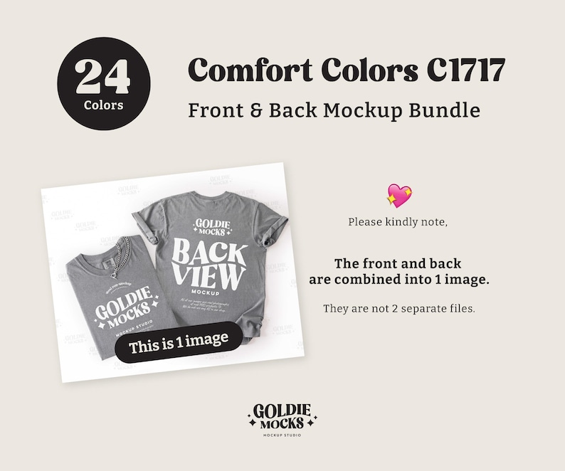 May include: A mockup bundle image featuring two gray t-shirts, one displaying "BACK VIEW" and the other with "GOLDIE MOCKS" text. The image includes text indicating 24 colors and "Comfort Colors C1717" with a note about the front and back being combined.