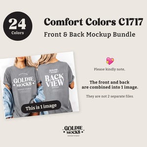 May include: A mockup bundle image with the text "Comfort Colors C1717 Front & Back Mockup Bundle". The image shows a gray t-shirt with the text "GOLDIE MOCKS" on the front and "BACK VIEW" on the back. The image also includes the text "24 Colors".