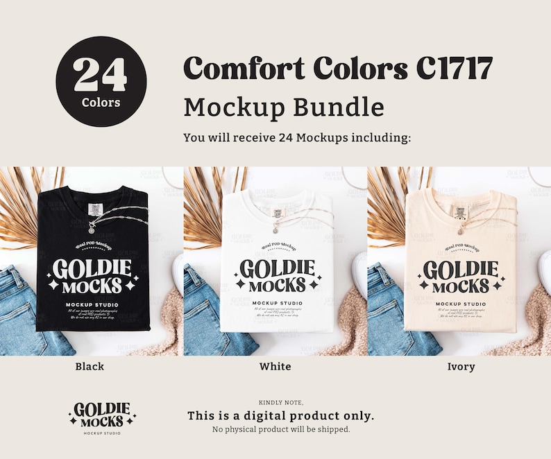 May include: Mockup bundle of 24 t-shirts in various colors. The t-shirts are laid flat on a white surface with a light brown background. The t-shirts are labeled "Black", "White", and "Ivory". The text "Comfort Colors C1717 Mockup Bundle" is displayed at the top of the image. The text "You will receive 24 Mockups including:" is displayed below the title. The text "GOLDIE MOCKS MOCKUP STUDIO" is displayed on each t-shirt.