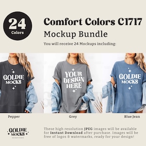 May include: A mockup bundle of 24 t-shirt designs in various colors. The t-shirts are shown on models wearing denim jackets. The colors shown are Pepper, Grey, and Blue Jean. The text "Comfort Colors C1717 Mockup Bundle" is at the top of the image. The text "You will receive 24 Mockups including:" is below the title. The text "GOLDIE MOCKS" is on the t-shirts.