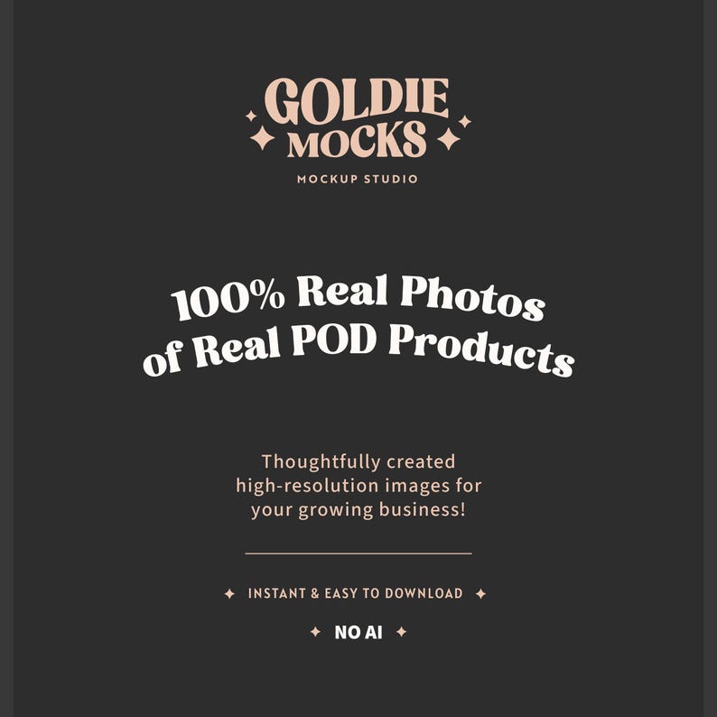 Peut inclure: Graphique gris fonc&eacute; avec le texte "GOLDIE MOCKS" et "MOCKUP STUDIO" en marron clair. Le texte "100% Real Photos of Real POD Products" est &eacute;galement affich&eacute;. Le texte suppl&eacute;mentaire comprend "Thoughtfully created high-resolution images" et "INSTANT & EASY TO DOWNLOAD".