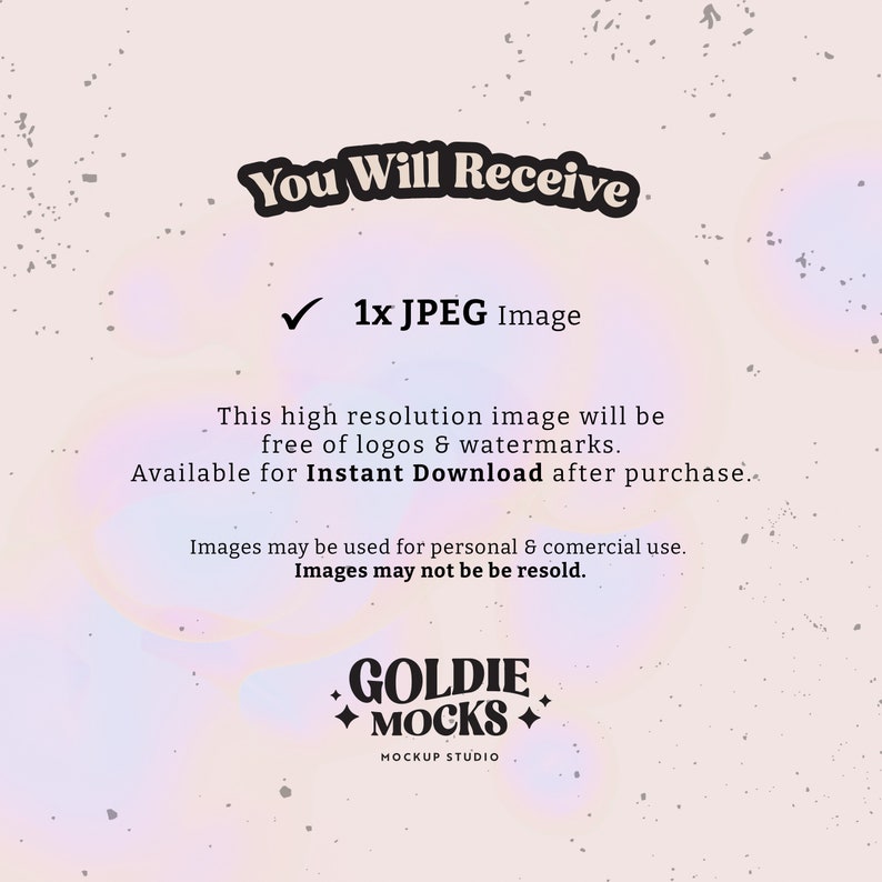 May include: A digital download mockup product listing with the text "You Will Receive 1x JPEG Image". The text is in a bold, black font with a white outline. The background is a light pink with a subtle gradient and a speckled pattern.
