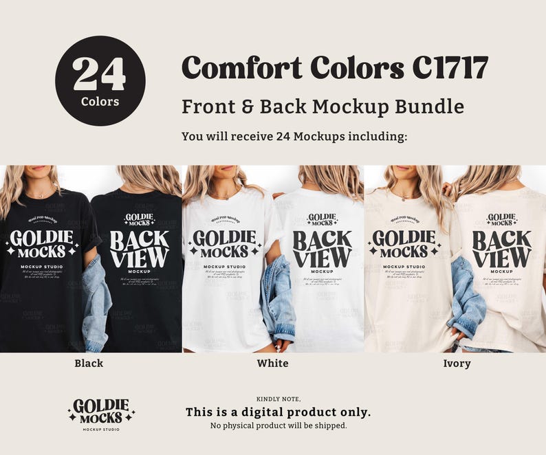 May include: A mockup bundle showcasing t-shirts in black, white, and ivory. The shirts display the text "GOLDIE MOCKS" and "BACK VIEW" in a stylized font. The image includes the text "Comfort Colors C1717" and "24 Colors".