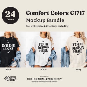 May include: A mockup bundle of 24 t-shirt designs in black, white, and ivory. The text "Comfort Colors C1717 Mockup Bundle" is displayed at the top of the image. The text "You will receive 24 Mockups including:" is displayed below the title. The text "GOLDIE MOCKS" is displayed on the black t-shirt. The text "YOUR DESIGN HERE" is displayed on the white and ivory t-shirts.