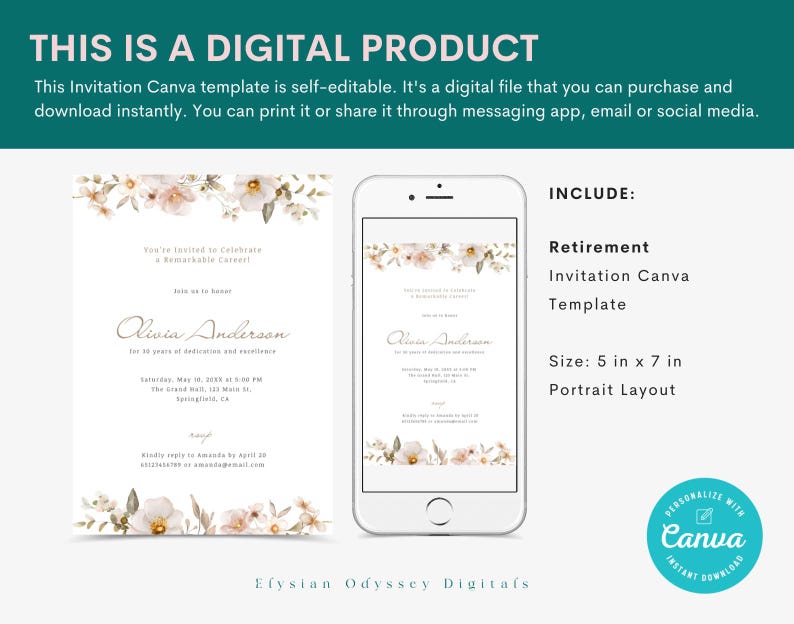 May include: A digital printable retirement invitation template with a floral design. The template is 5 inches by 7 inches and is in portrait layout. The text on the template reads "You're invited to celebrate a remarkable career!" and "Olivia Anderson".