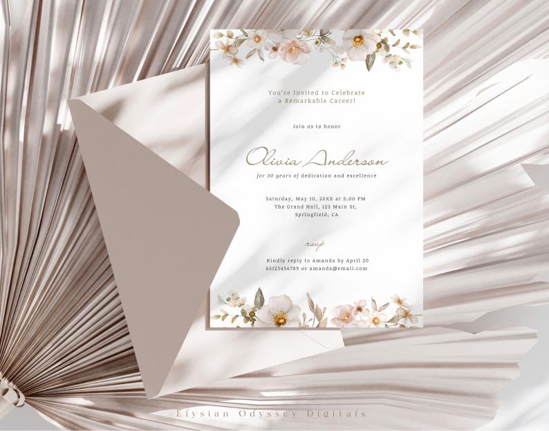 May include: A white invitation with a floral border and gold text. The invitation is for a celebration of Olivia Anderson's 30 years of dedication and excellence. The event will be held on Saturday, May 10, 2023 at 3:00 PM at The Grand Hall, 123 Main St, Springfield, CA. RSVP to Amanda by April 20 at amanda@email.com.