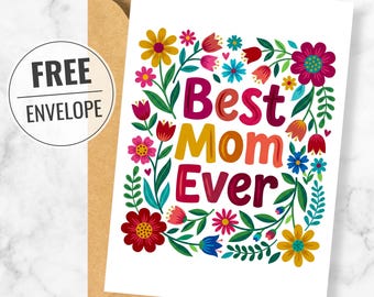 Floral Best Mom Ever Card Digital Download, Watercolor Flowers Mother's Day Printable, Pretty Botanical Mom Gift, Instant Download Mom PDF