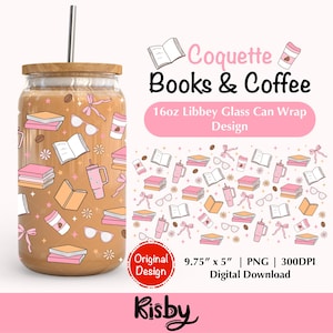 Bookish Girly 16OZ Libbey Glass Can Wrap PNG Design Coquette Books Iced Coffee Glass Cup Png Reading Cup Wrap Png Book Lovers Gifts
