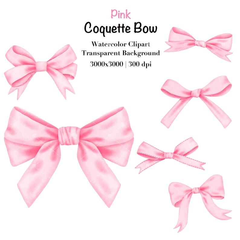 May include: Five pink watercolor bows of varying sizes. The bows are isolated on a white background. The text "Pink Coquette Bow Watercolor Clipart Transparent Background 3000x3000 | 300 dpi" is at the top of the image.