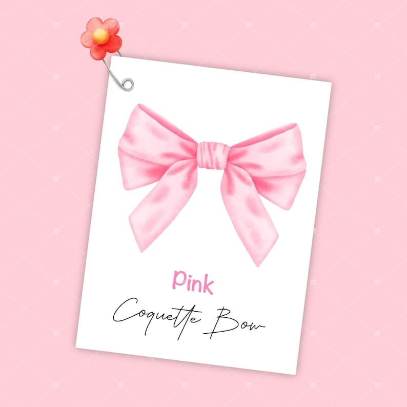 May include: A pink satin bow with the text "Pink Coquette Bow" on a white card.