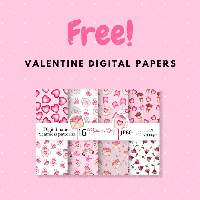 May include: A set of 16 Valentine's Day digital papers featuring seamless patterns with hearts, mugs, envelopes, and flowers. The papers are 600 DPI and measure 5000x5000 pixels.