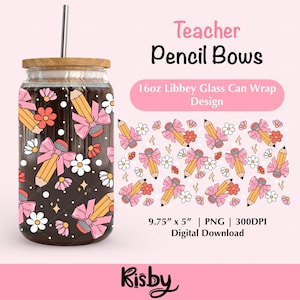 Teacher Appreciation 16oz Libbey Can Glass Wrap Png Coquette Pencil Bow Coffee Cup Wrap Png Uv Dtf Design Teachers Day Cup Wrap Png