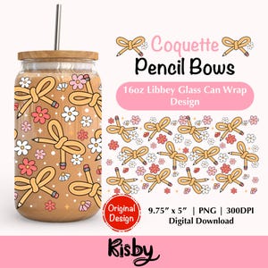 Cute Pencil Coquette Bows 16Oz Libbey Glass Can Wrap PNG Design Teacher Appreciation Cup Wrap Back To School Tumbler Wrap Png Teacher Gifts