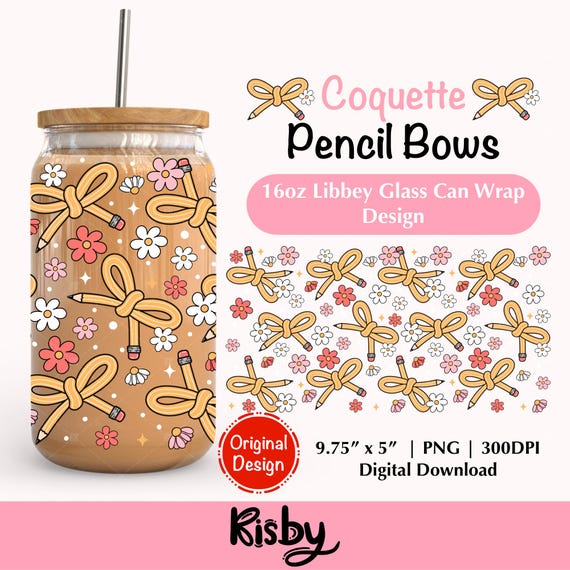 Cute Pencil Coquette Bows 16Oz Libbey Glass Can Wrap PNG Design Teacher Appreciation Cup Wrap Back To School Tumbler Wrap Png Teacher Gifts