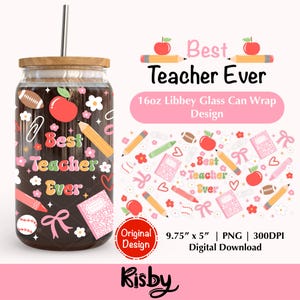 Best Teacher Ever PNG Design for 16oz Libbey Glass Can Wrap Retro Teacher Life Tumbler Wrap Png Teacher Appreciation Gifts