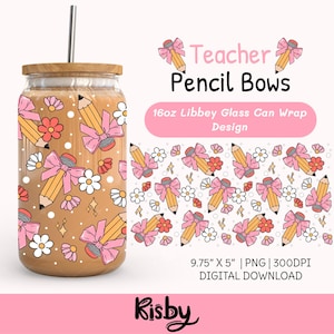 Lehrer Wertschätzung 16 Unzen Libbey Dose Glas Wrap Png Coquette Bleistift Bogen Eis Kaffeetasse Wrap Png Uv Dtf Design Lehrer Tagestasse Wrap Png