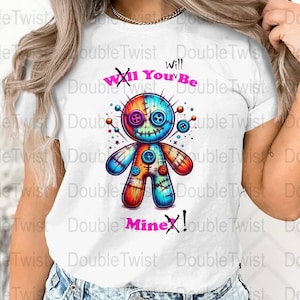 Funny Voodoo Valentine&#39;s T-Shirt Graphic &quot;You Will Be Mine&quot; - PNG Download, Unique Romantic Gift Idea