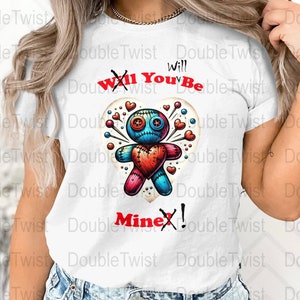 You Will Be Mine, Voodoo Valentine PNG - Hilarious Valentine&#39;s Graphic, PNG T-Shirt Design, Quirky Gift for Partner
