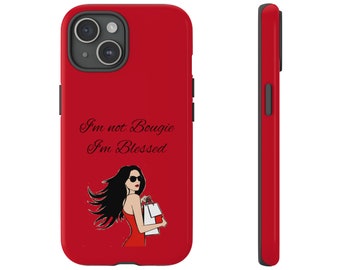 I'm not Bougie, I'm Blessed Red Apple iPhone, Google Pixel, Samsung Galaxy Tough Phone Cases