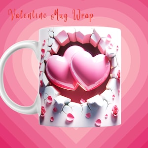 3d valentine mug wrap, PNG, 11oz and 15 oz mug design, valentines day mug wrap, love mug wrap, heart mug wrap, wedding mug wrap