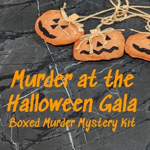 May include: Three orange burlap pumpkins with black painted faces, arranged on a black marble surface. The text "Murder at the Halloween Gala" and "Boxed Murder Mystery Kit" is written in orange below the pumpkins.