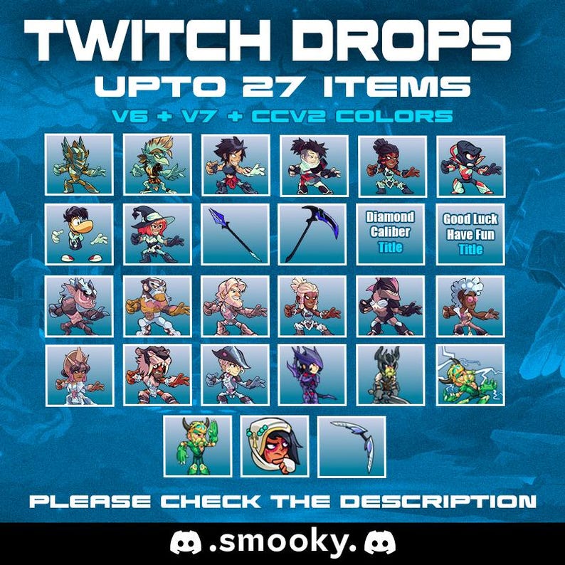 May include: A digital graphic titled TWITCH DROPS UPTO 27 ITEMS V6 + V7 + CCV2 COLORS featuring a grid of twenty-seven small square icons displaying various video game characters, weapons, and titles like Diamond Caliber and Good Luck Have Fun.