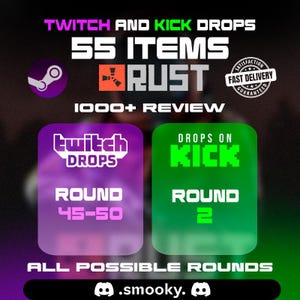 Op de afbeelding: Promotionele afbeelding met tekst: "TWITCH AND KICK DROPS", "55 ITEMS" en "RUST". Bevat Steam-logo, "1000+ REVIEW" en "SATISFACTION FAST DELIVERY GUARANTEED". Bevat "Twitch DROPS" en "Kick DROPS" met rondenummers. Websiteadres: .smooky.